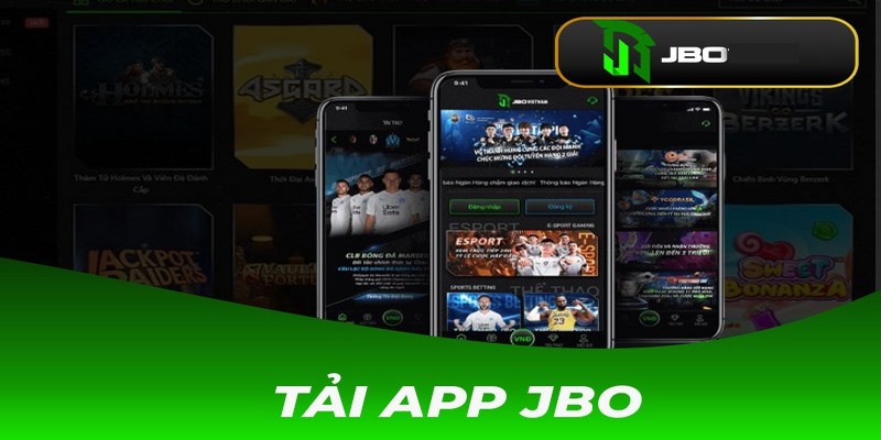 Hướng dẫn tải app JBO trên hai dòng phổ biến là Android và iOS