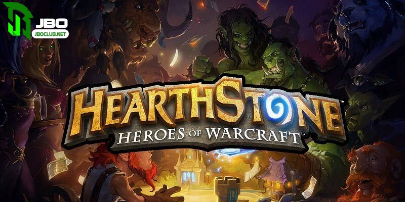 Thông tin tổng quan về tựa game hearthstone tại JBO