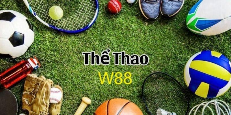 Khái quát về thể thao W88